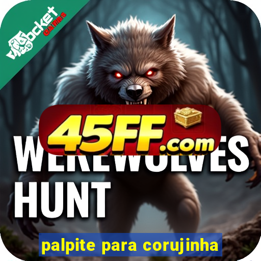 palpite para corujinha